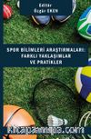 Spor Bilimleri Araştırmaları Farklı Yaklaşımlar ve Pratikler