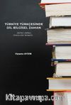 Türkiye Türkçesinde Dil Bilgisel Zaman & Oktay Akbal Öyküleri Örneği
