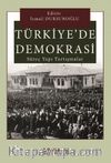 Türkiye'de Demokrasi Süreç, Yapı, Tartışmalar