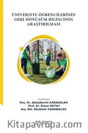 Üniversite Öğrencilerinin Geri Dönüşüm Bilincinin Araştırılması