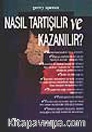 Nasıl Tartışılır ve Kazanılır?