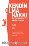 Kendin Olma Hakkı ve Sınırlarına Hakim Olmak