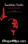 İncelikler Tarihi &  Gülten Akın Şiiri