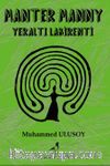 Manter Manny & Yeraltı Labirenti