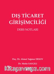 Dış Ticaret Girişimciliği <br /> Ders Notları