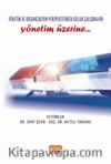 Yönetim ve Organizasyon Perspektifinden Kolluk Çalışmaları & Yönetim Üzerine