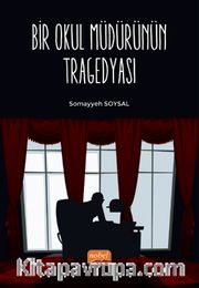 Bir Okul Müdürünün Tragedyası