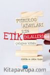 Psikolog Adayları İçin Etik İhlalleri Çalışma Kitabı