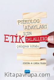 Psikolog Adayları İçin Etik İhlalleri Çalışma Kitabı