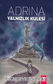 Adrina Yalnızlık Kulesi