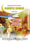 Hikayelerle Kısa Sureler / Kureyş Suresi