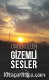 İçimden Gelen Gizemli Sesler