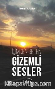 İçimden Gelen Gizemli Sesler