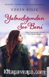 Yalnızlığımdan Sev Beni