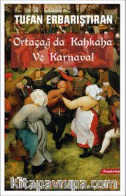 Ortaçağ’da Kahkaha ve Karnaval