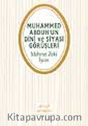 Muhammed Abduh'un Dini ve Siyasi Görüşleri