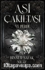Asi Çakıltaşı 6. Perde (Karton Kapak)