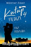 Kutup Yıldızı 4: Yaz Rüzgarı (Karton Kapak)