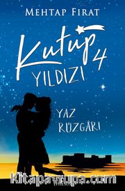 Kutup Yıldızı 4: Yaz Rüzgarı (Karton Kapak)