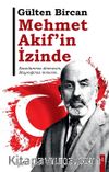 Mehmet Akif’in İzinde