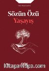 Sözün Özü Yaşayış
