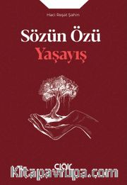 Sözün Özü Yaşayış