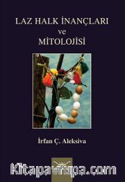 Laz Halk İnançları ve Mitolojisi