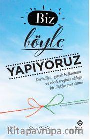 Biz Böyle Yapıyoruz