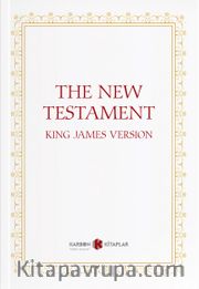The New Testament- King James Version (Yeni Ahit)