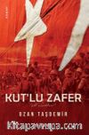 Kut’lu Zafer & Çöl Çiçekleri