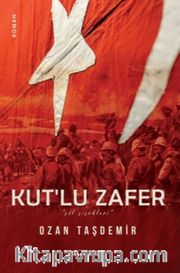 Kut’lu Zafer <br /> Çöl Çiçekleri