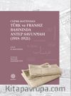 Cephe Hattından Türk ve Fransız Basınında Antep Savunması (1918-1921)