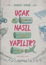Uçak Nasıl Yapılır?