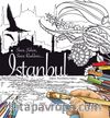 İstanbul: Senin Şehrin, Senin Renklerin... (Boyama Kitabı)