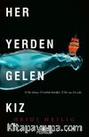 Her Yerden Gelen Kız (Her Yerden Gelen Kız Serisi 1)