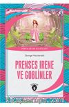 Prenses Irene ve Goblinler Dünya Çocuk Klasikleri (7-12 Yaş)