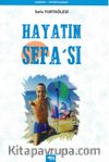 Hayatın Sefa’sı