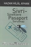 Sivrisineklere Pasaport Sorulmaz
