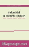 Şirkin Dinî ve Kültürel Temelleri
