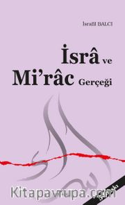 İsra ve Mi'rac Gerçeği