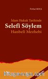 İslam Hukuk Tarihinde Selefi Söylem Hanbeli Mezhebi