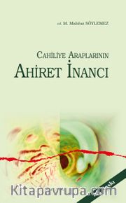 Cahiliye Araplarının Ahiret İnancı
