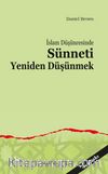 İslam Düşüncesinde Sünneti Yeniden Düşünmek