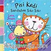 Pisi Kedi Sarılalım Sıkı Sıkı / Dokun Eğlen
