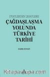 1700’lerden 2000’lere Çağdaşlaşma Yolunda Türkiye Tarihi