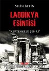Laodikya Esintisi & Kertenkele Şehri 