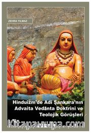 Hinduizm’de Adi Şankara’nın Advaita Vedānta Doktrini ve Teolojik Görüşleri