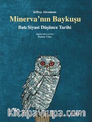 Minerva'nın Baykuşu <br /> Batı Siyasi Düşünce Tarihi
