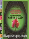 Kur'an Kalbi Müjde Yasin Cüzü & Faziletleriyle Kur'an'dan Seçme Süreler Sırlı Dualar (Çanta Boy-Gül Kokulu)