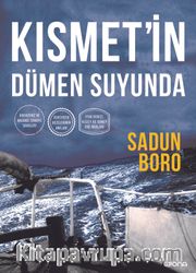 Kısmet’in Dümen Suyunda